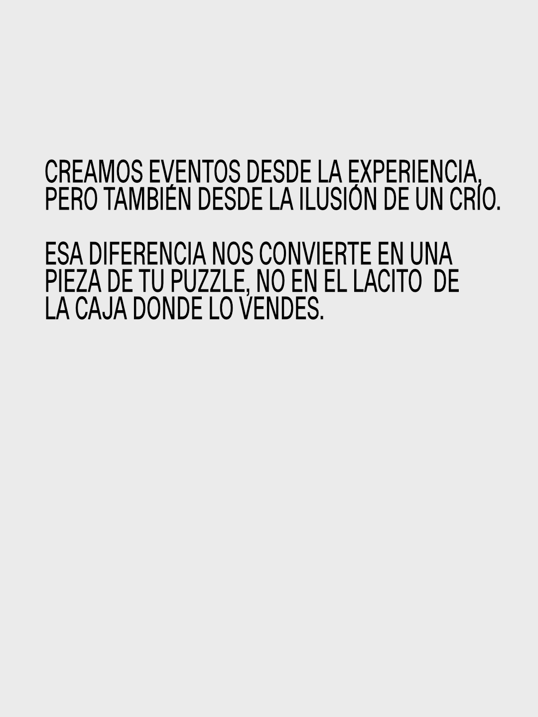 Whiteblock describe crear eventos con experiencia y la ilusión de un crío, como una pieza del puzle del cliente.