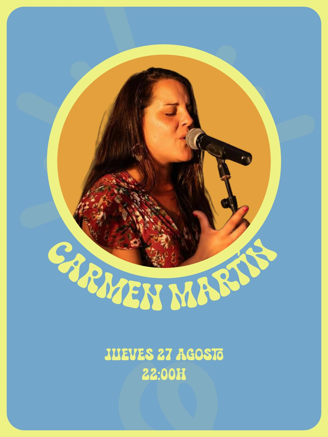 Cartel de Zaraho para Carmen Martín del jueves 27 de agosto, con la cantante enmarcada en amarillo.